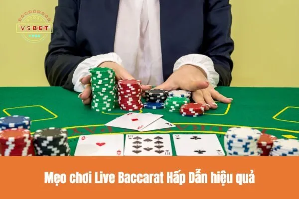Trải Nghiệm Live Baccarat Hấp Dẫn V9bet – Cơ Hội Trúng Thưởng Đầy Hứa Hẹn 3 Mẹo chơi Live Baccarat Hấp Dẫn hiệu quả